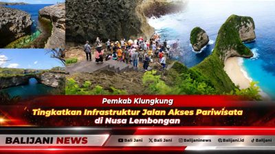 Pemkab Klungkung Tingkatkan Infrastruktur Jalan Akses Pariwisata di Nusa Lembongan