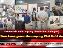 Jasa Raharja Hadir Langsung di Pelabuhan Padangbai, Pastikan Penanganan Penumpang KMP Putri Yasmin
