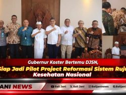 Gubernur Koster Bertemu DJSN, Bali Siap Jadi Pilot Project Reformasi Sistem Rujukan Kesehatan Nasional