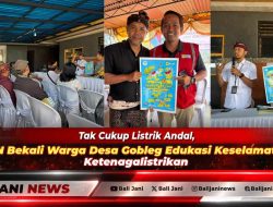Tak Cukup Listrik Andal, PLN Bekali Warga Desa Gobleg Edukasi Keselamatan Ketenagalistrikan