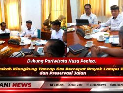 Dukung Pariwisata Nusa Penida, Pemkab Klungkung Tancap Gas Percepat Proyek Lampu Jalan dan Preservasi Jalan