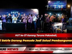 HUT ke-37 Karang Taruna Paksebali, Bupati Satria Dorong Pemuda Jadi Solusi Pembangunan Desa