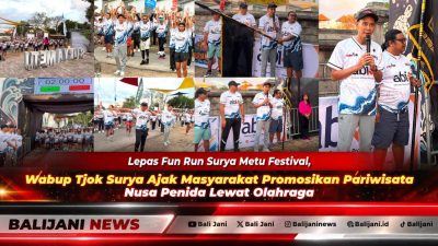 Wakil Bupati Klungkung Tjokorda Gde Surya Putra saat mengibarkan bendera start melepas peserta Fun Run Surya Metu Festival Vol III di Pantai Tanjung Kerambitan Nusa Penida