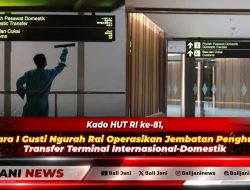 Kado HUT RI ke-81, Bandara I Gusti Ngurah Rai Operasikan Jembatan Penghubung Transfer Terminal Internasional-Domestik