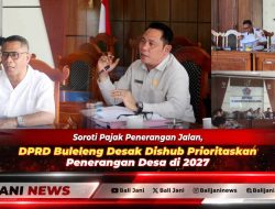 Soroti Pajak Penerangan Jalan, DPRD Buleleng Desak Dishub Prioritaskan Penerangan Desa di 2027