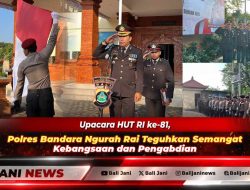 Upacara HUT RI ke-81, Polres Bandara Ngurah Rai Teguhkan Semangat Kebangsaan dan Pengabdian