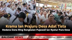 Krama lan Prajuru Desa Adat Tista Medana Dana Ring Rangkaian Pujawali lan Nyatur Pura Desa