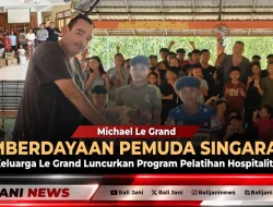 Pemberdayaan Pemuda Singaraja, Keluarga Le Grand Luncurkan Program Pelatihan Hospitality