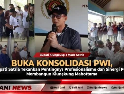 Buka Konsolidasi PWI, Bupati Satria Tekankan Pentingnya Profesionalisme dan Sinergi Pers Membangun Klungkung Mahottama