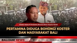 Pertamina Diduga Bohongi Koster dan Masyarakat Bali