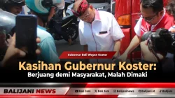 Kasihan Gubernur Koster: Berjuang demi Masyarakat, Malah Dimaki
