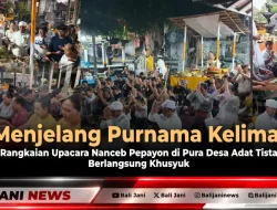 Menjelang Purnama Kelima, Rangkaian Upacara Nanceb Pepayon di Pura Desa Adat Tista Berlangsung Khusyuk
