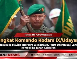 Tongkat Komando Kodam IX/Udayana Beralih ke Mayjen TNI Putra Widiastawa, Putra Daerah Bali yang Kembali ke Tanah Kelahiran