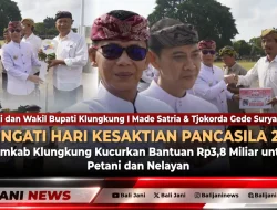 Peringati Hari Kesaktian Pancasila 2026, Pemkab Klungkung Kucurkan Bantuan Rp3,8 Miliar untuk Petani dan Nelayan