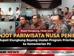 Genjot Pariwisata Nusa Penida, Bupati Klungkung Boyong Usulan Program Prioritas ke Kementerian PU