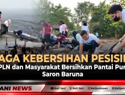 Jaga Kebersihan Pesisir, PLN dan Masyarakat Bersihkan Pantai Puri Saron Baruna